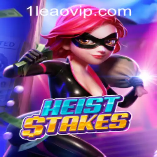Exploring the Thrilling World of HeistStakes