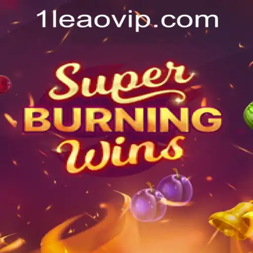 SuperBurningWins: A Thrilling Slot Adventure and a Look at leaovip PH Login